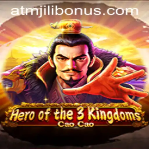 Exploring the Legendary World of Heroofthe3KingdomsCaoCao and the Exciting ATMJILI Bonus