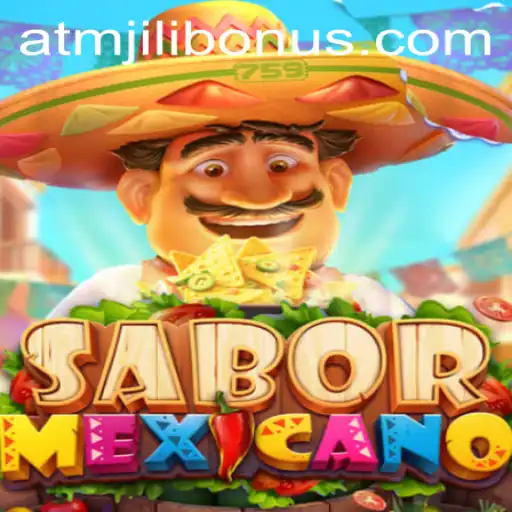 Unveiling SaborMexicano: A Journey Through Flavors and Fun with ATMJILI Bonus