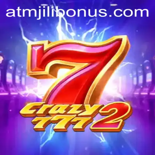 Exciting World of Crazy7772 and ATMJILI Bonus